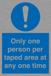 Only one person per taped area at any one time